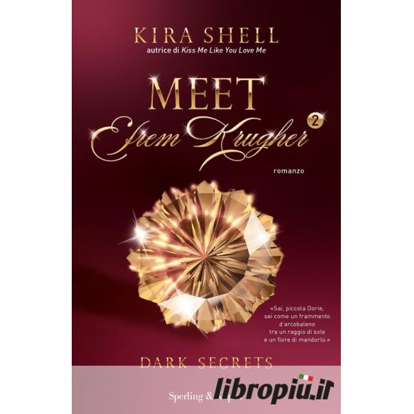 A dangerous game. Kiss me like you love me. Ediz. italiana. Vol. 2 - Kira  Shell - Libro - Sperling & Kupfer - Pandora