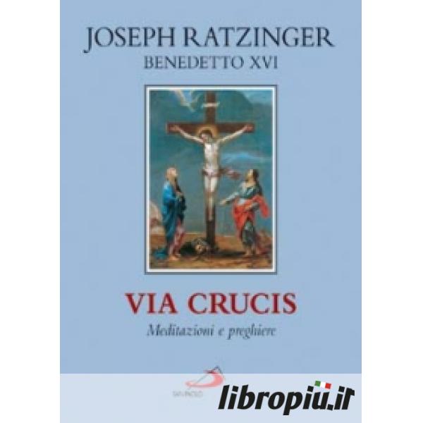 Via Crucis Con Meditazioni E Preghiere