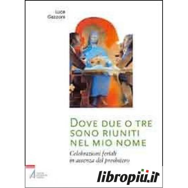 Dove Due O Tre Sono Riuniti Nel Mio Nome