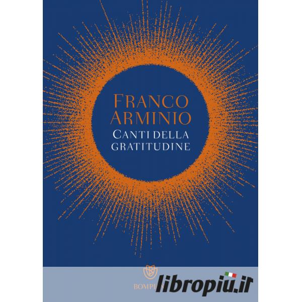 Franco Arminio Canti della gratitudine