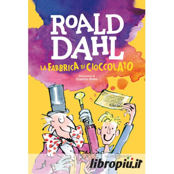 La fabbrica di cioccolato, Roald Dahl