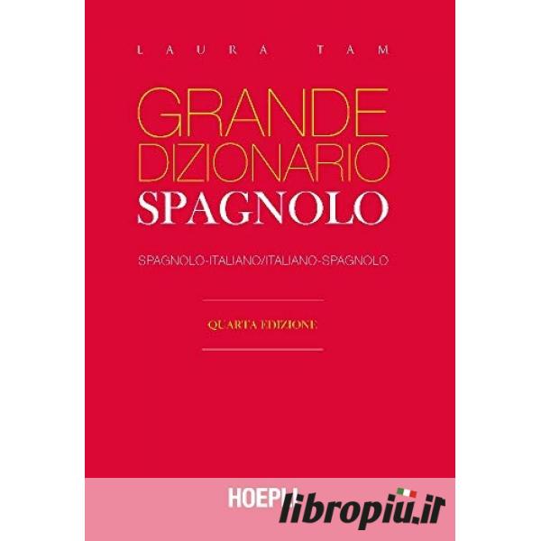 Libropiù.it  Grande dizionario Hoepli spagnolo. Spagnolo-italiano