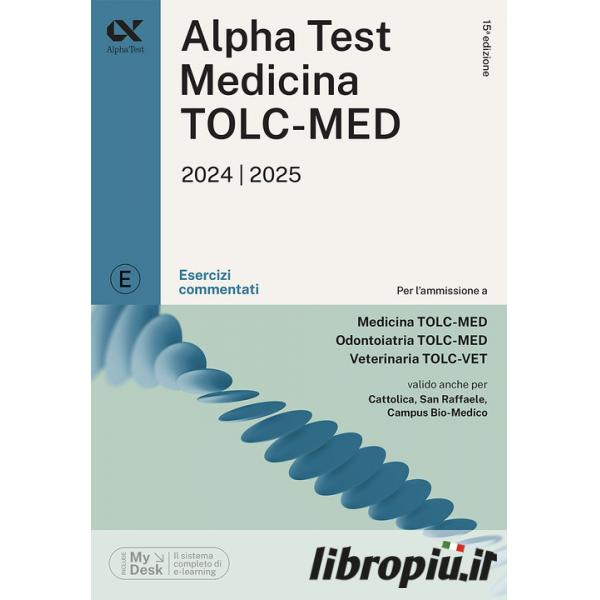 Alpha test Biotecnologie e Farmacia TOLC-B, TOLC-F e TOLC-S. Prove di  verifica. Nuova ediz. - Stefano Bertocchi - Doriana Rodino - - Libro -  Alpha Test - TestUniversitari