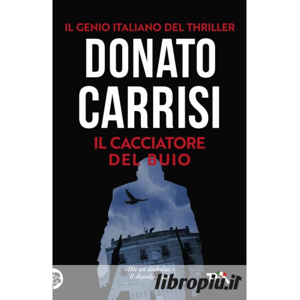 Libropiù.it  Il cacciatore del buio. La trilogia di Marcus