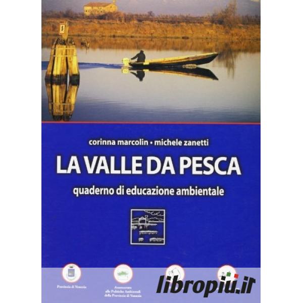 Libropiù.it La valle da pesca