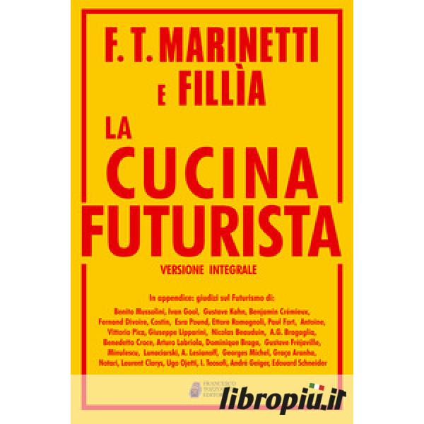 Libropiù.it La cucina futurista